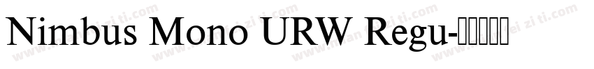 Nimbus Mono URW Regu字体转换